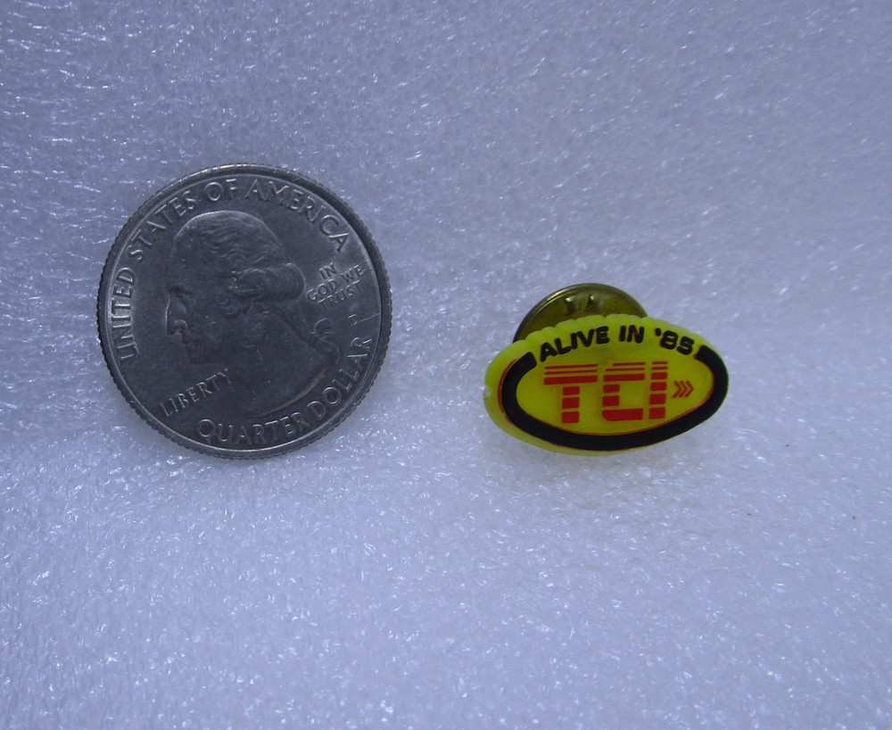 TCI Alive In '85 Plastic Pin