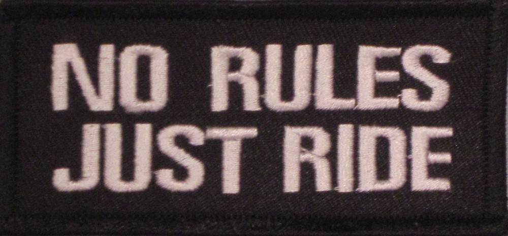 NO RULES JUST RIDE MOTORCYCLE VEST EMBROIDERED IRON ON PATCH C-2