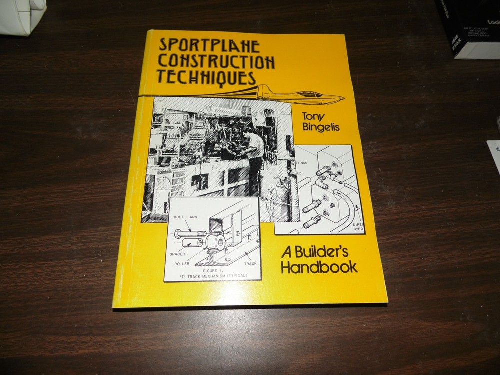 Sportplane Construction Techniques A Builders Handbook Tony Bingelis