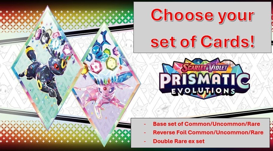 Pokémon Prismatic Evolutions: Pick A Complete Set! - Base /Reverse / ex /ACESPEC
