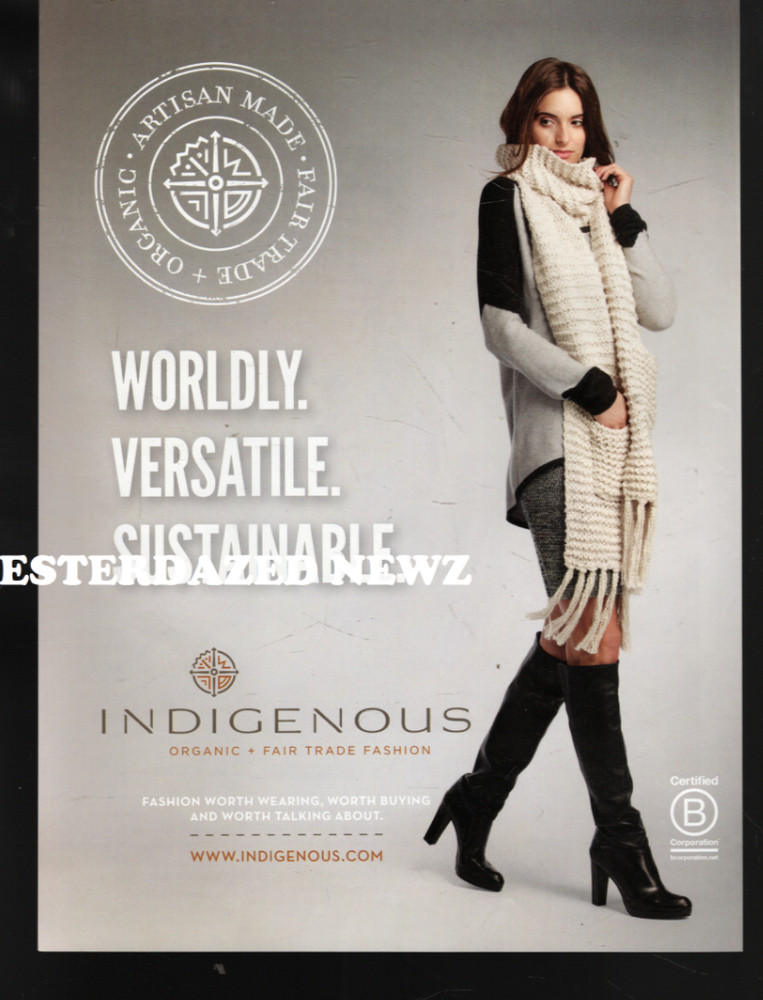 2015 Print Ad for Indigenous "Worldly. Versatile. Sustainable."