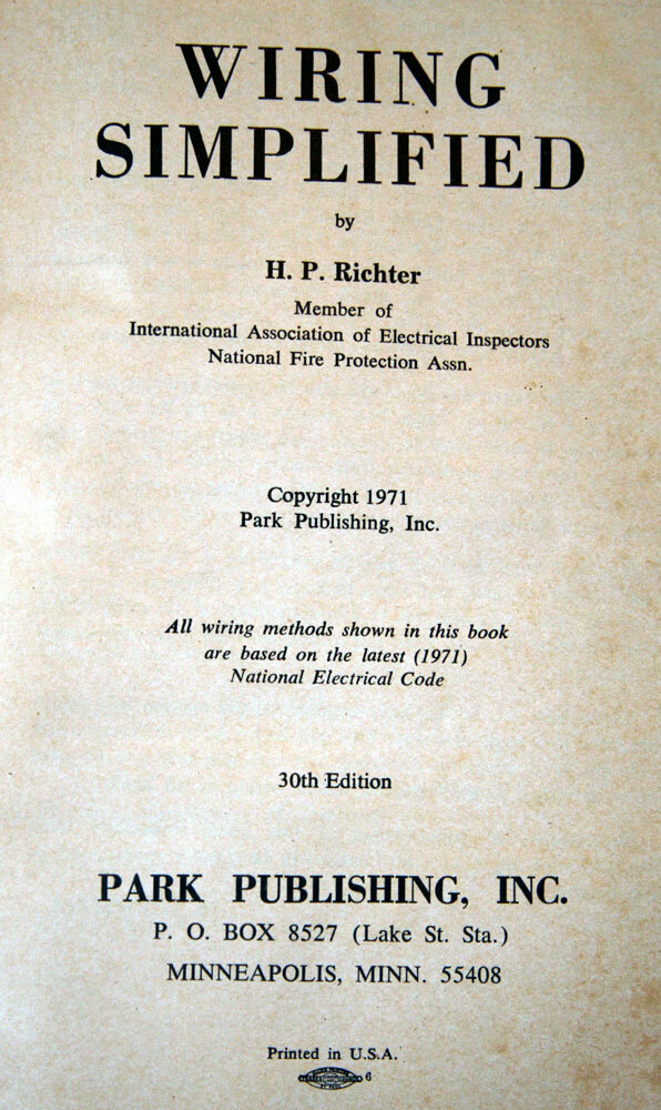 Wiring Simplified by H.P. Richter 1974 Revised 30th Edition Electrical Code
