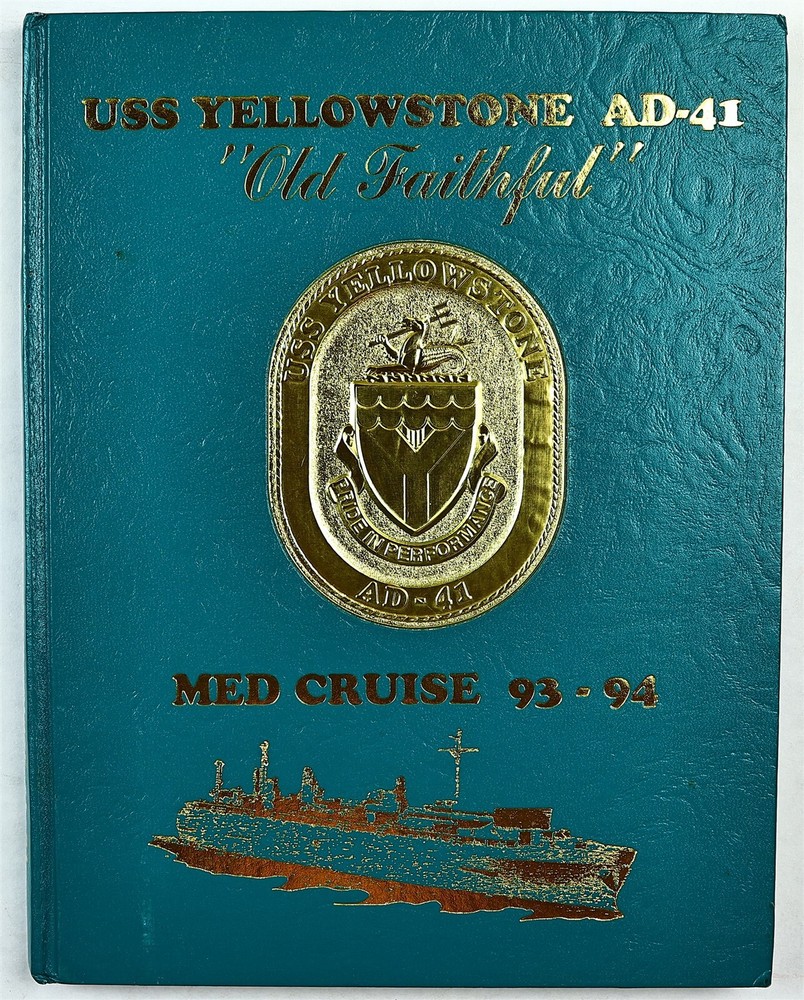 USS Yellowstone (AD-41) 1993 1994 Mediterranean Deployment Cruise Book