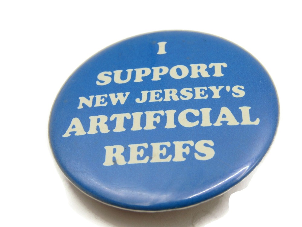Vintage New Jersey Artificial Reefs Support Pinback Button Environmental Slogan