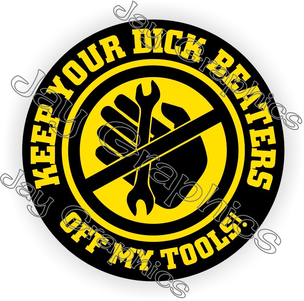 KEEP DICK BEATERS OFF MY TOOLS Hard Hat Sticker ~ Funny Tool Box Diesel Decal