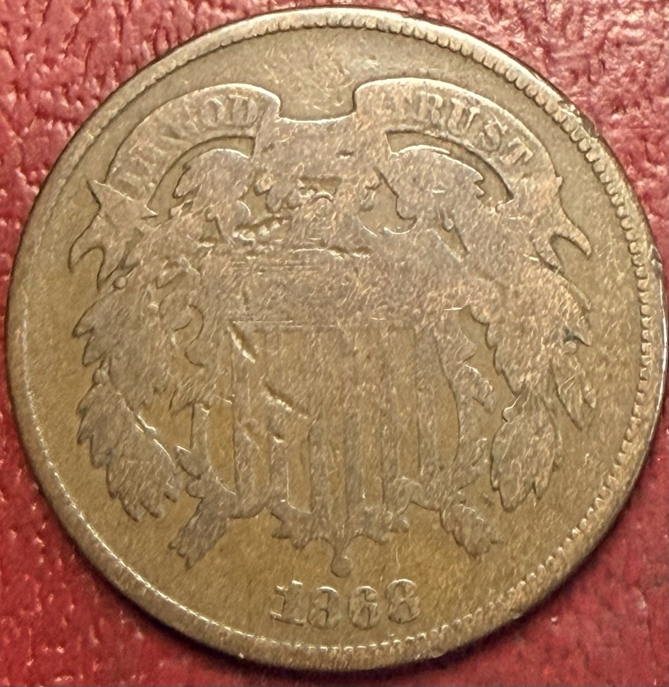 1868 Two Cent Piece. Better Grade. Free Shipping