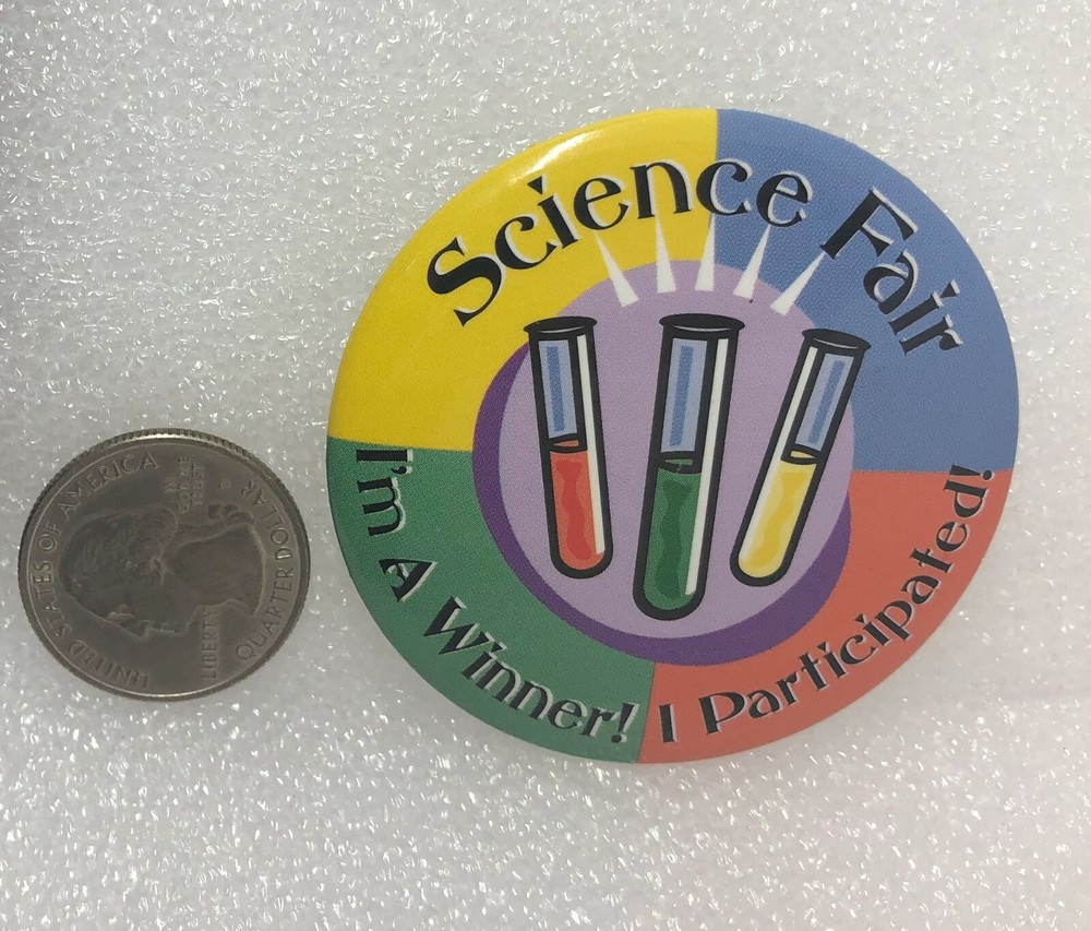 Science Fair - I'm A Winner! I Participated! Pin