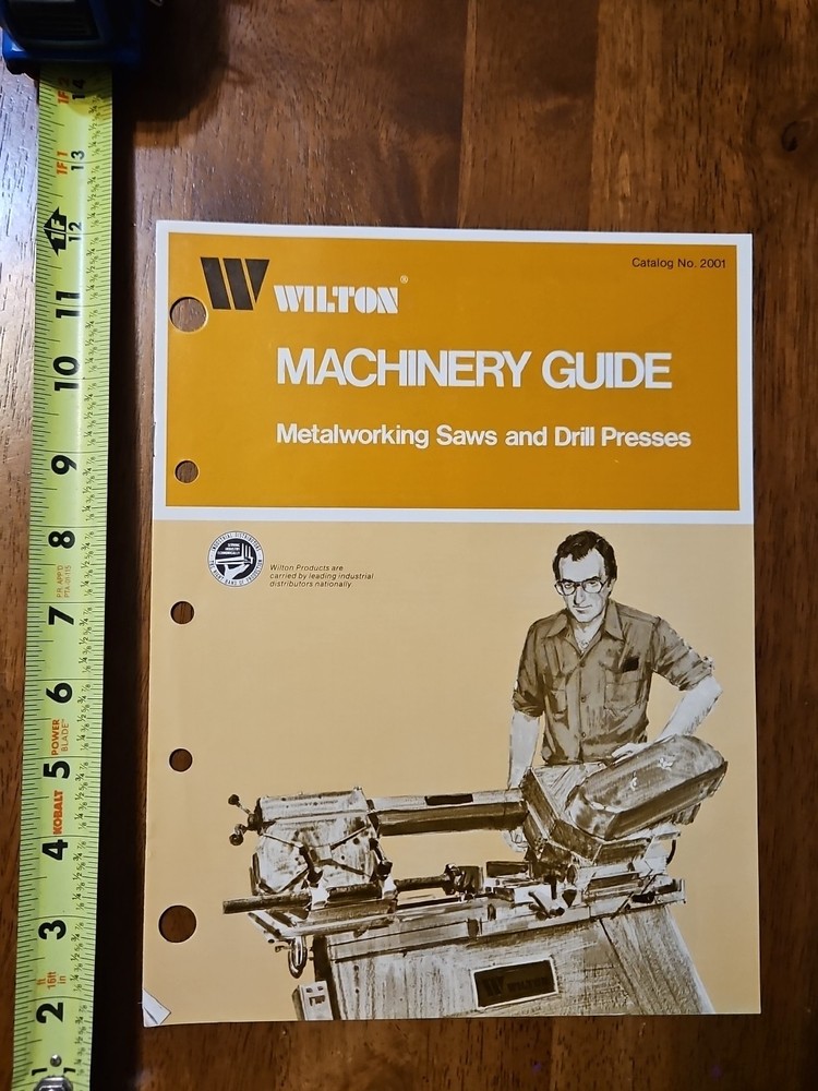 WILTON MACHINERY GUIDE CATALOG METALWORKING SAWA DRILL PRESS