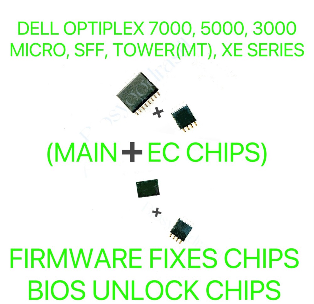 DELL OPTIPLEX 7000, 5000, 3000, MICRO, SFF, XE, TOWER(MT), BIOS CHIP (MAIN➕EC)