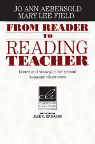 From Reader to Reading Teacher : Issues and Strategies for Second Language Cl...