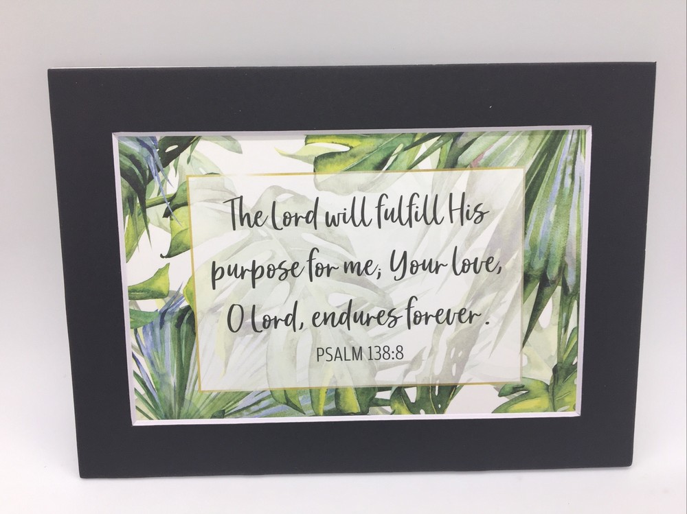 New Handmade 5x7 (Matted 4x6) Religious Scripture Inspirational Free Ship 184