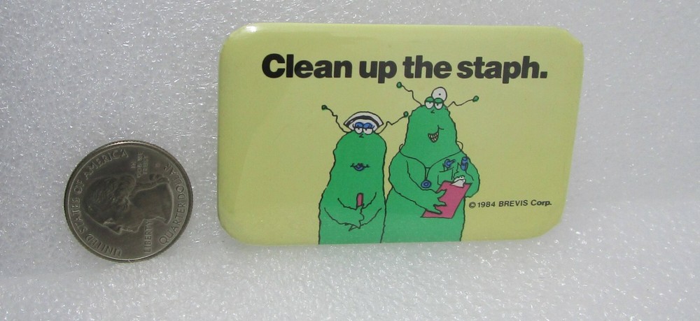 Brevis Corp - Clean Up The Staph Button Pin