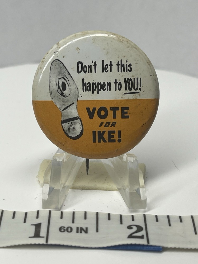Vote For Ike! Pin Back Button P60 72 Reproduction
