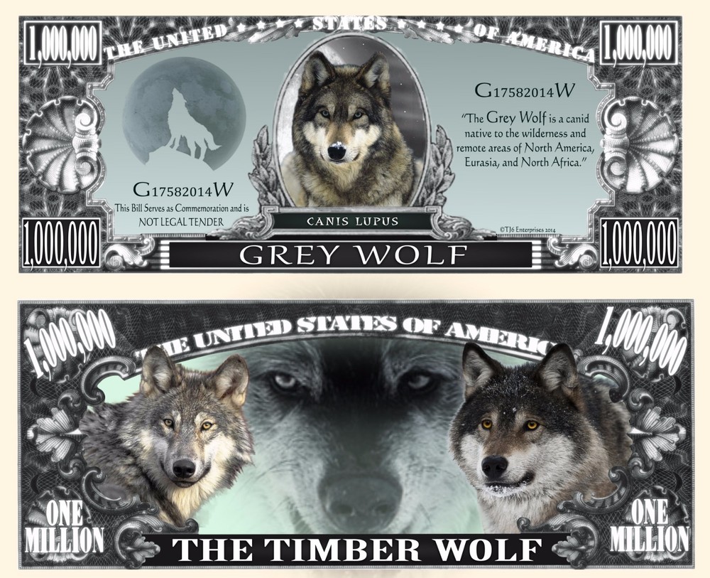 OUR GREY WOLF DOLLAR BILL (2 Bills)