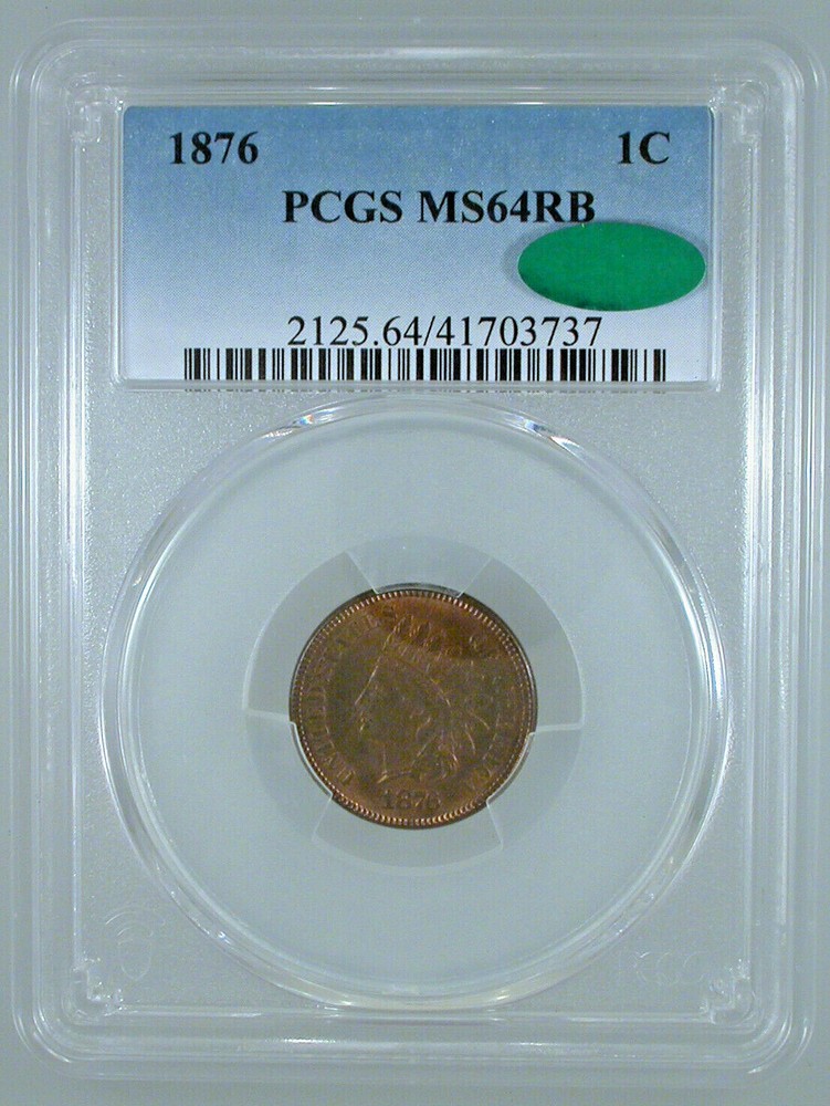 1876 Indian Cent MS-64 RB PCGS/CAC Certified