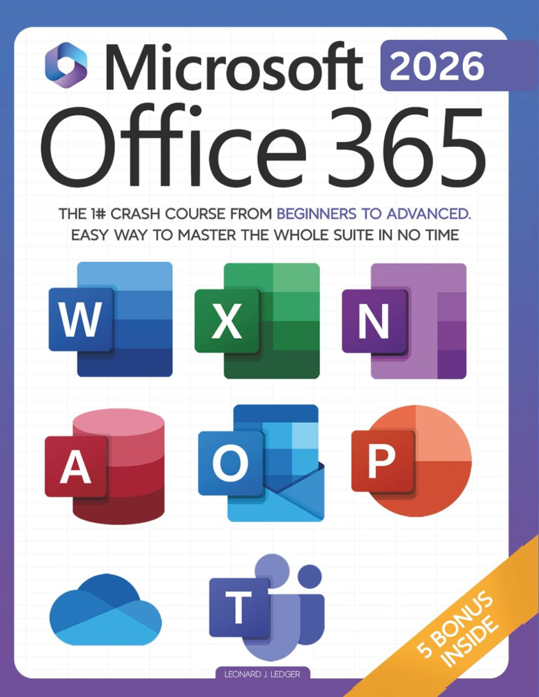 Microsoft Office 365 for Beginners: the 1# Crash Course from Beginners to Advanc