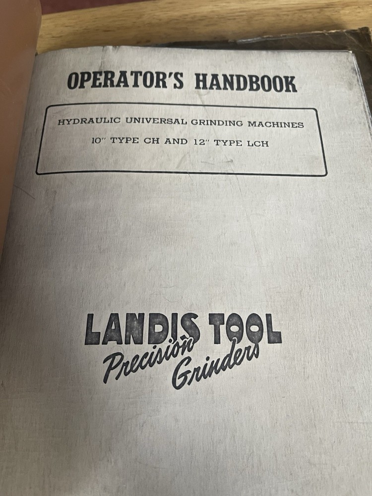Operator's Handbook Hydraulic Universal Grinding Machine10"TypeCH/12"Type LCH