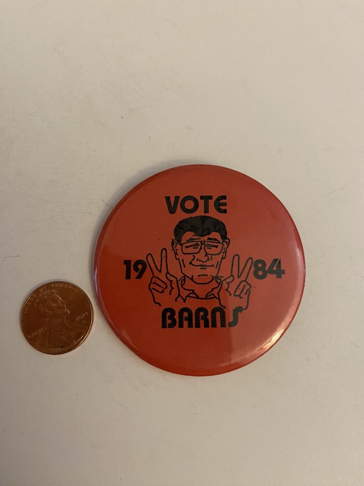 Vote Barns 1984 Pin Back Button P37
