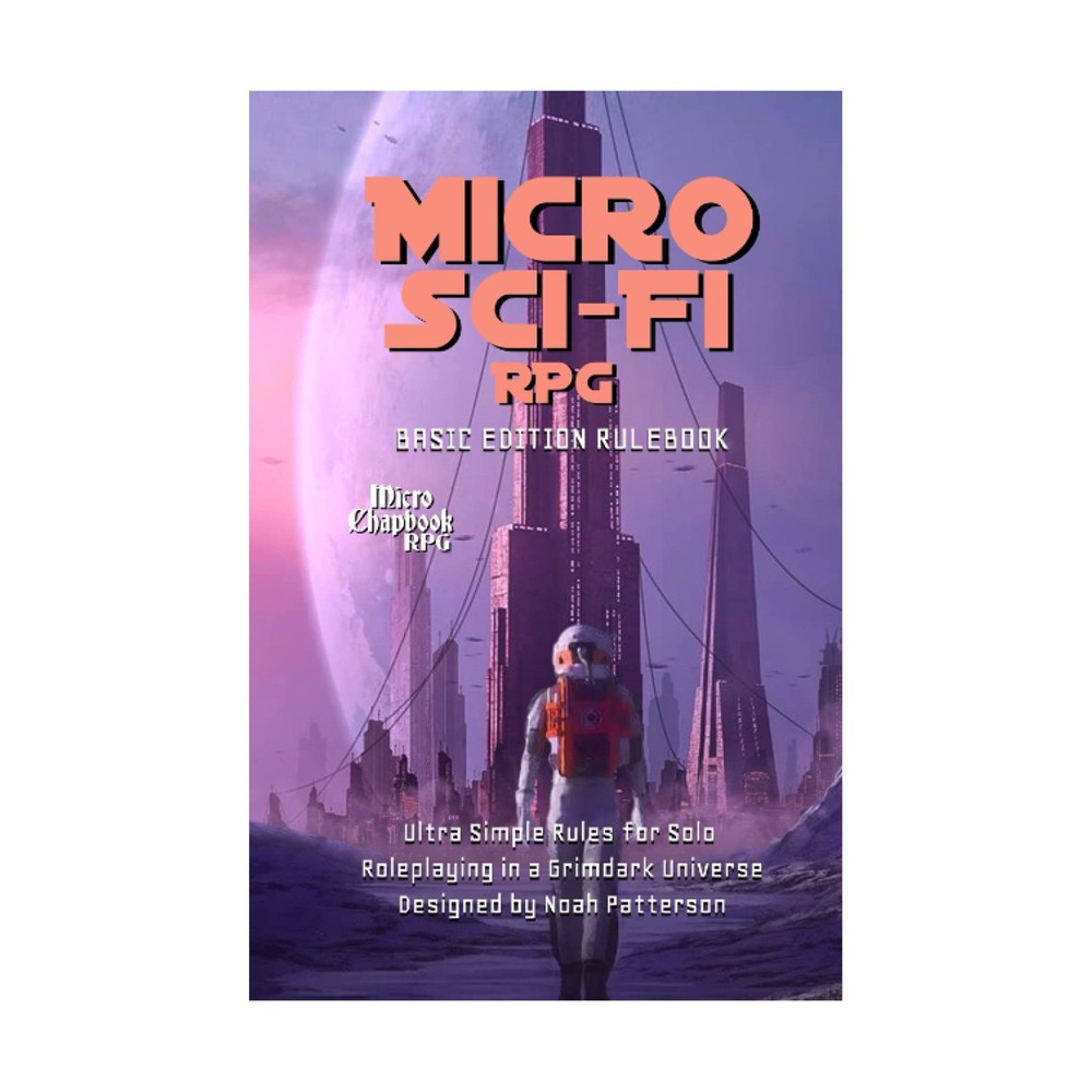 Micro RPG RPG Micro Sci-Fi RPG - Basic Ed Rulebook EX