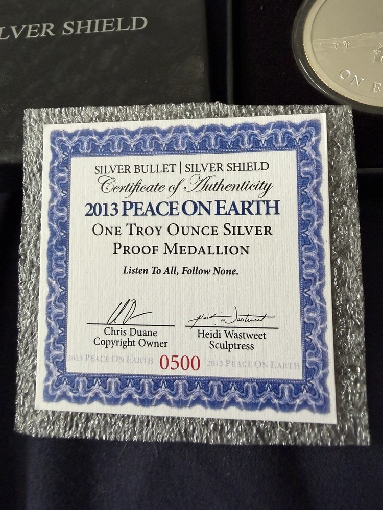 1 oz Silver Shield 2013 Proof Peace On Earth COA 500