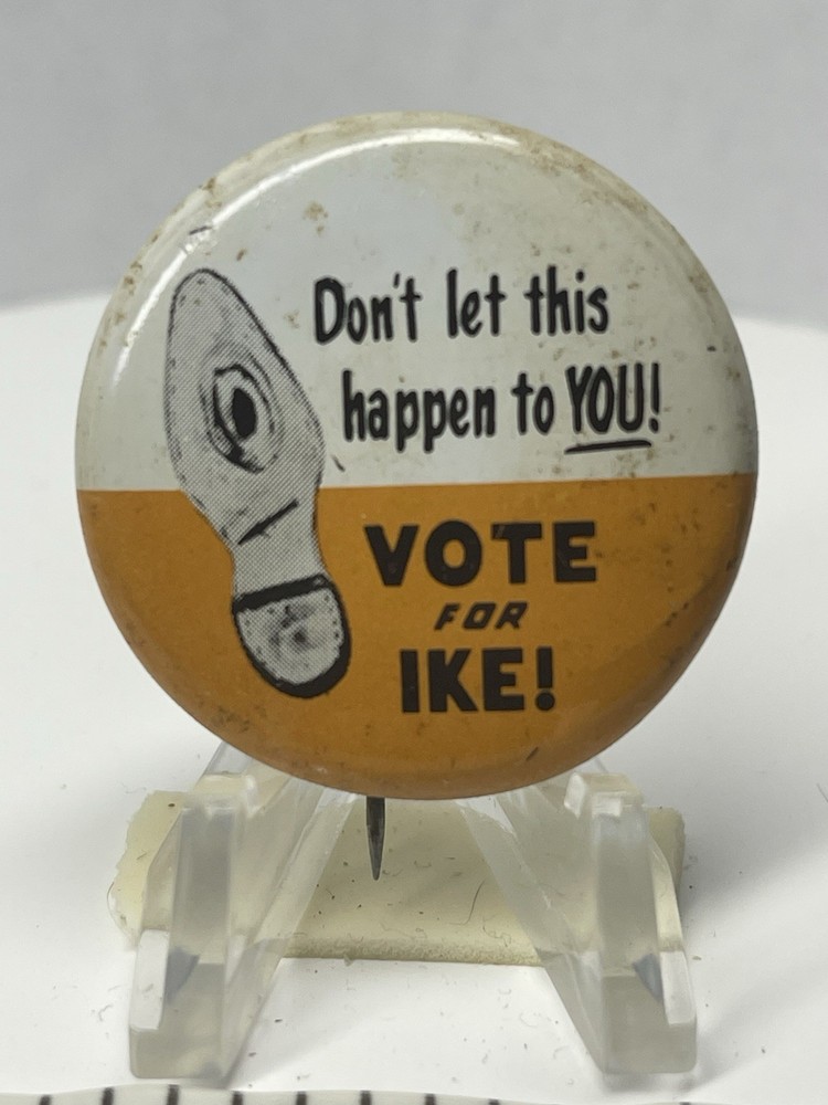 Vote For Ike! Pin Back Button P60 72 Reproduction