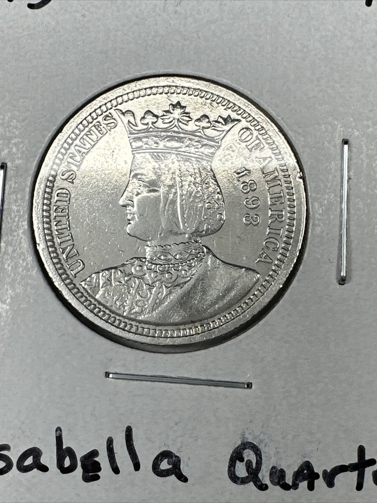 1893 Isabella Commemorative Quarter, Key Date Cleaned