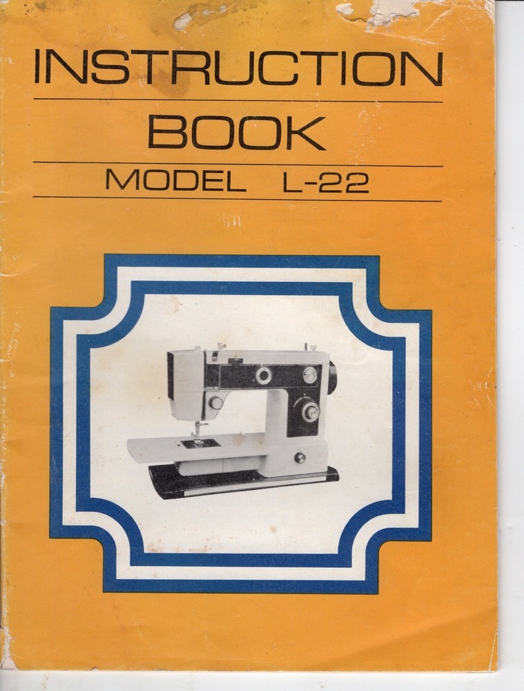 Sewing Machine Instruction Booklet Model L-22