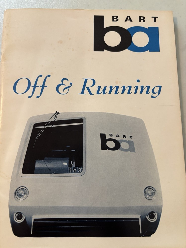 BART Bay Area Rapid Transit Off and Running 1972 by Strapac