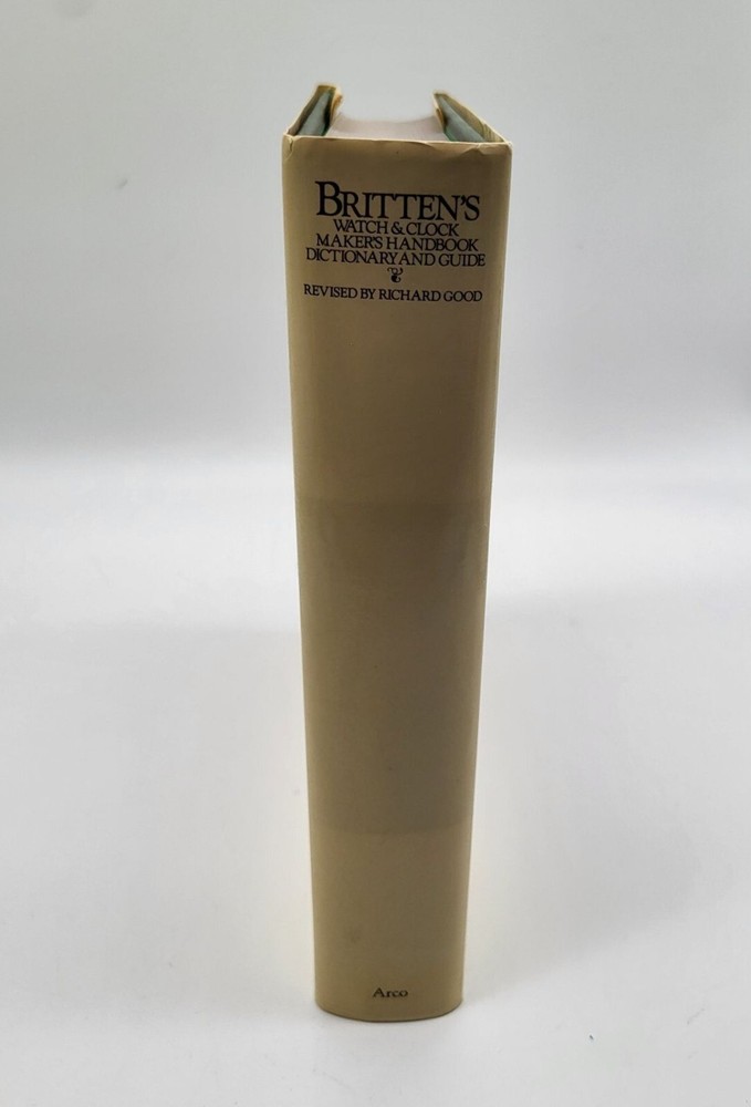 Britten's Watch & Clock Maker's Handbook Dictionary Guide 16th Edition