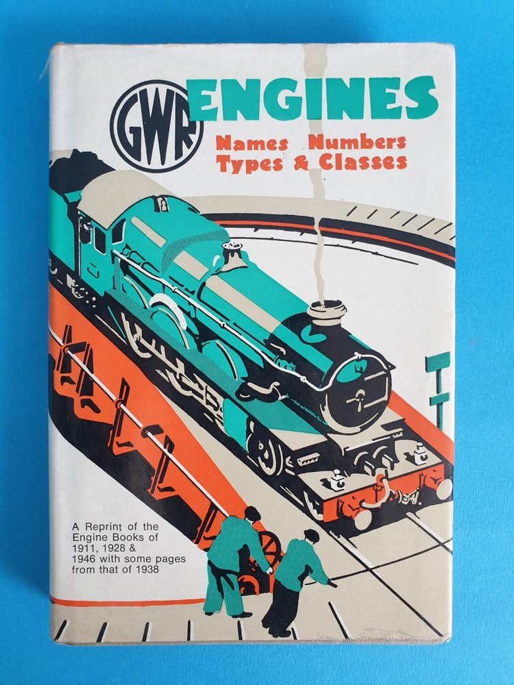GWR Engines - Names, Numbers, Types & Classes, 1971 Composite Edition hardback
