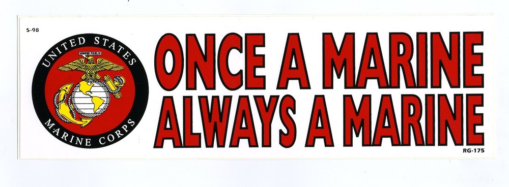Once a Marine - Bumper Sticker-G2420