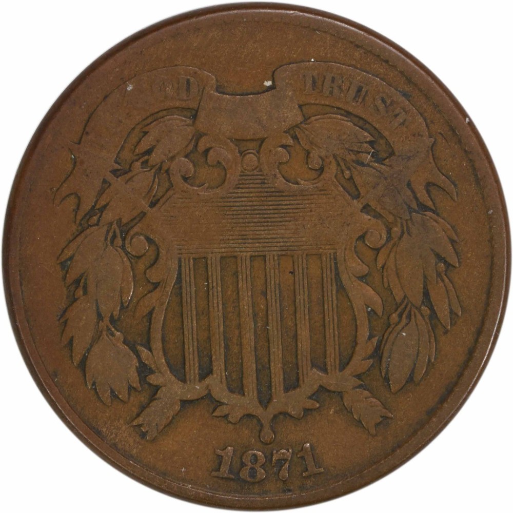 1871 Two Cent Piece F Uncertified #1006