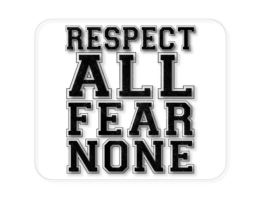CUSTOM Mouse Pad 1/4 - Respect All Fear None