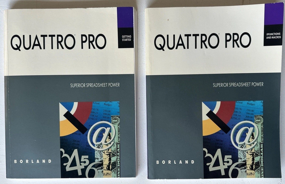 QUATTRO PRO* GETTING STARTED - FUNCTIONS AND MACROS* Superior Spreadsheet Power