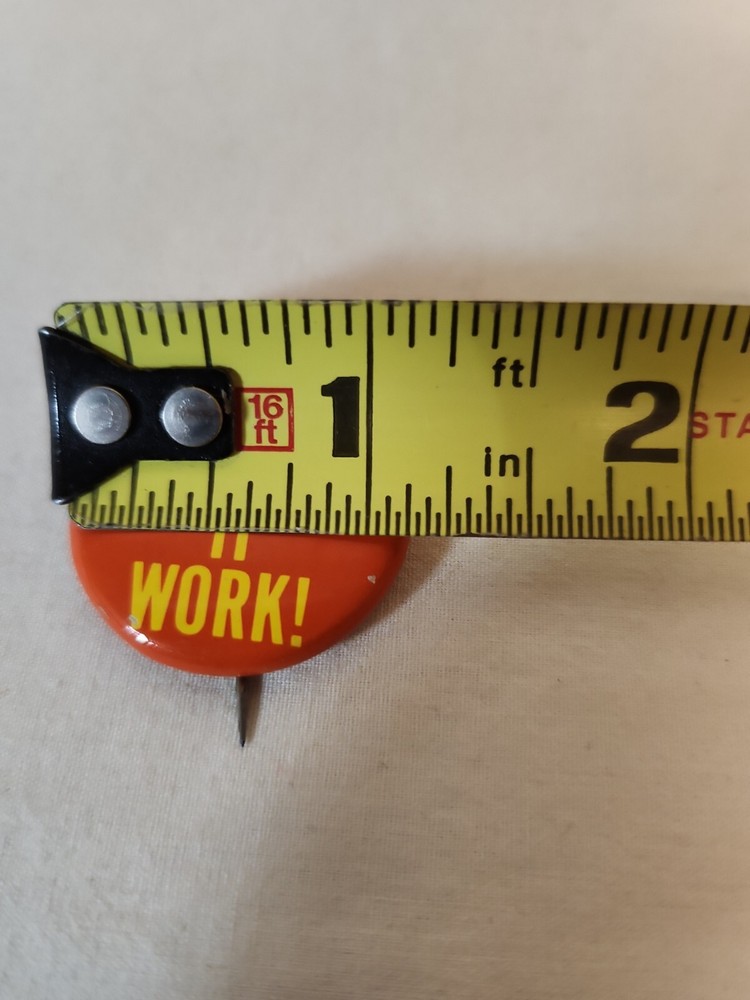 "I'm Making It Work!" Vintage Slogan Pin Button