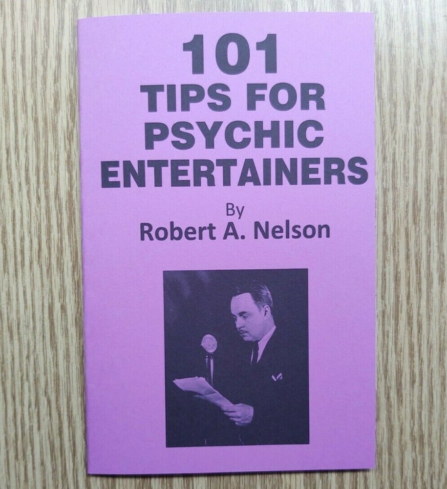 101 Tips for Psychic Entertainers by Robert A. Nelson