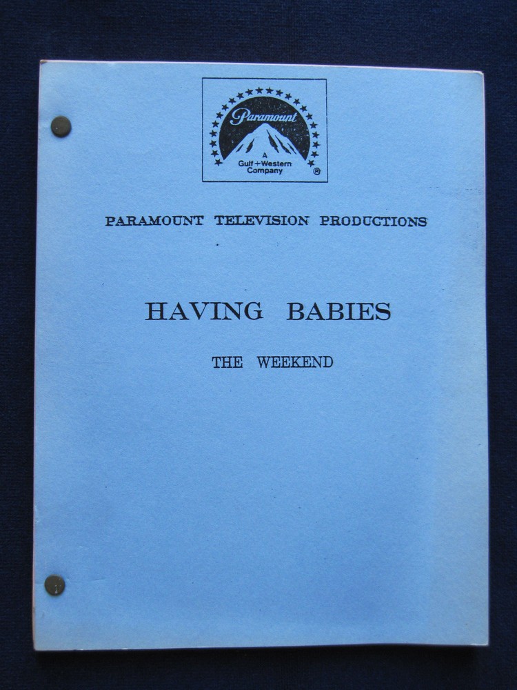 ORIGINAL HAVING BABIES TV Script 'The Weekend' BRADFORD DILLMAN'S Copy wi Notes