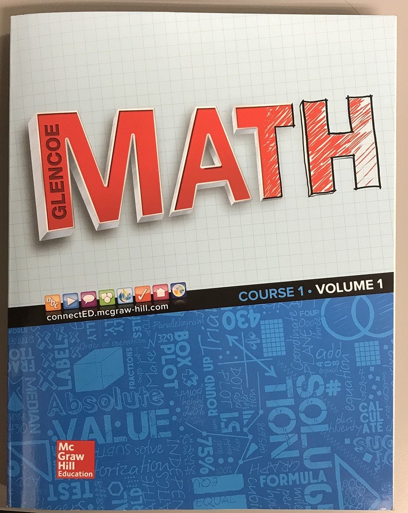 Glencoe Math 2016, Course 1 Student Edition, Volume 1 by McGraw Hill