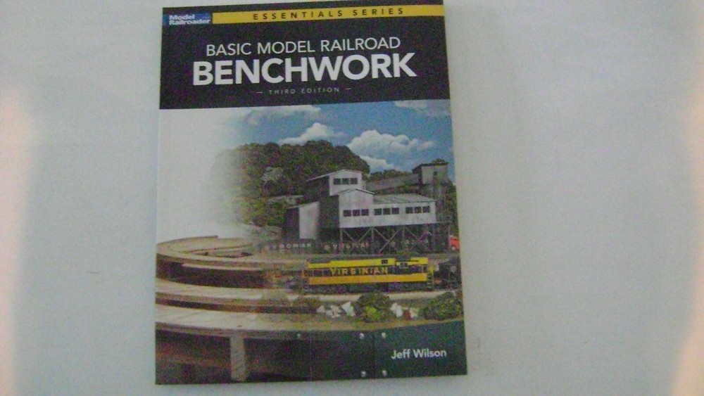 Basic Model Railroad BENCHWORK-3rd. edition-Jeff Wilson