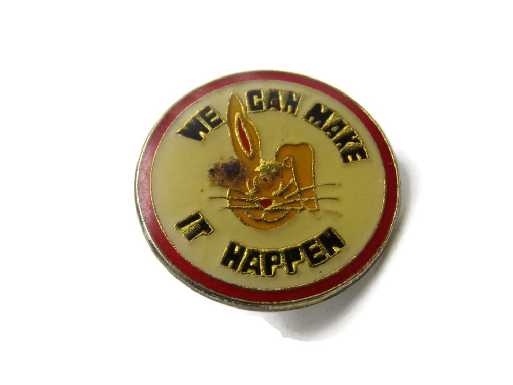 Vintage "We Can Make It Happen" Rabbit Pinback Button Motivational Slogan
