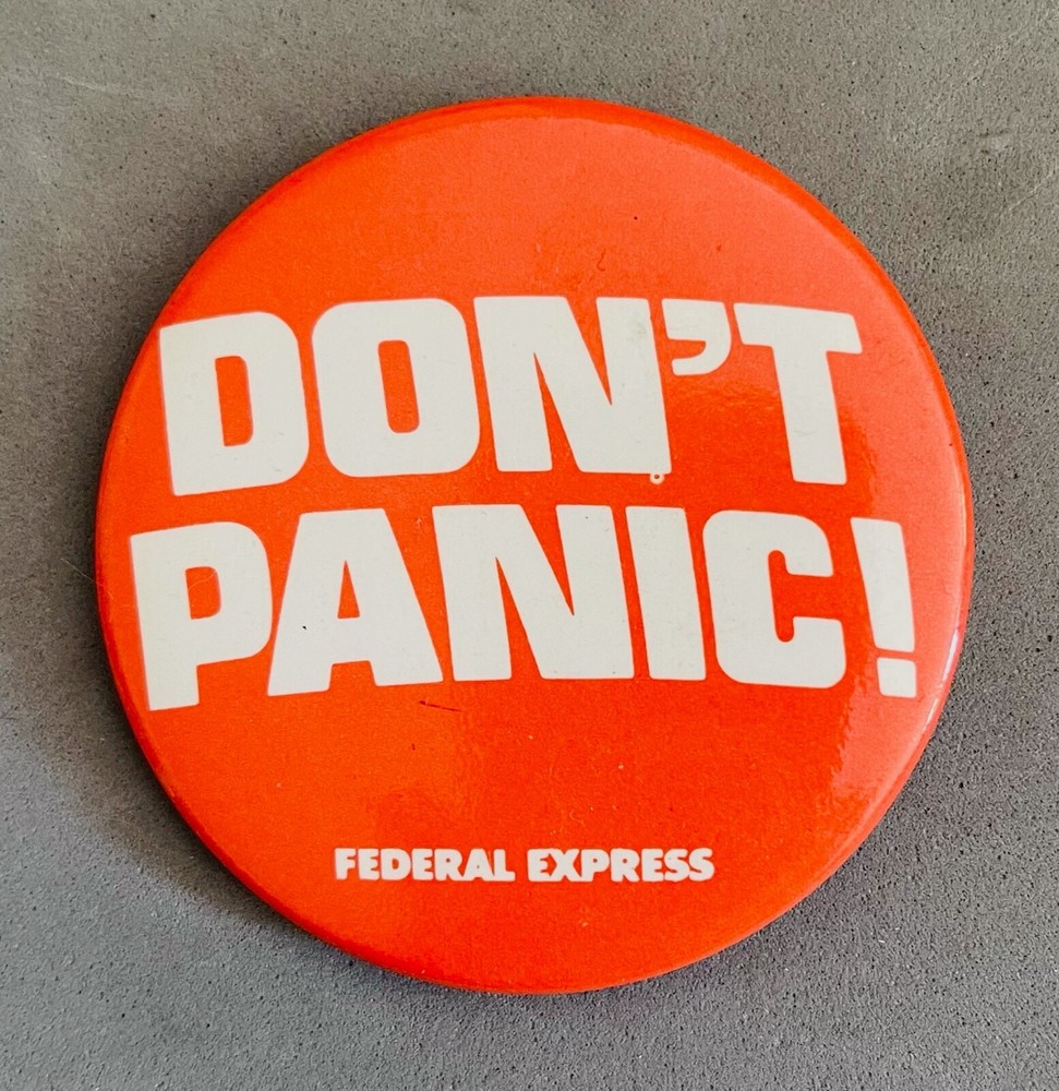 Federal Express - FEDEX - Airlines - Pin Back Button - “Don’t Panic!”