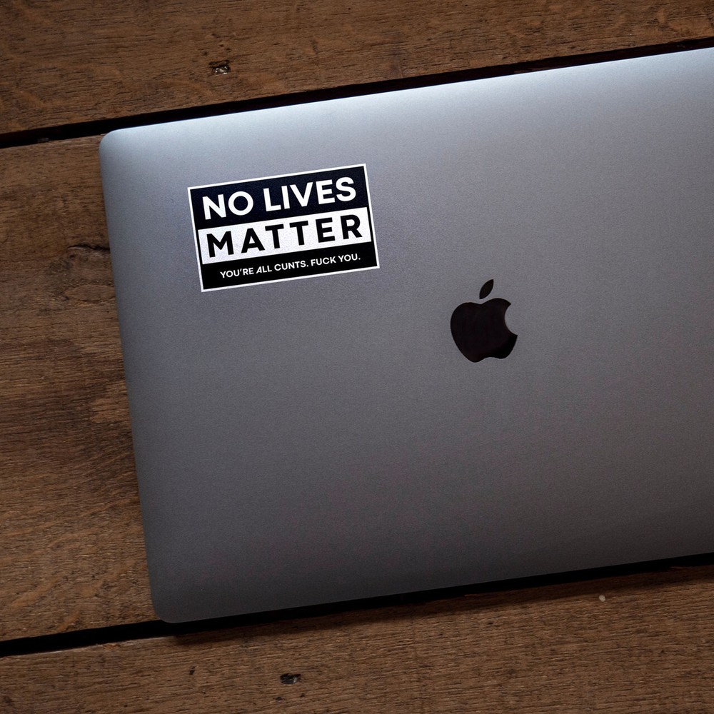 No Lives Matter Sticker