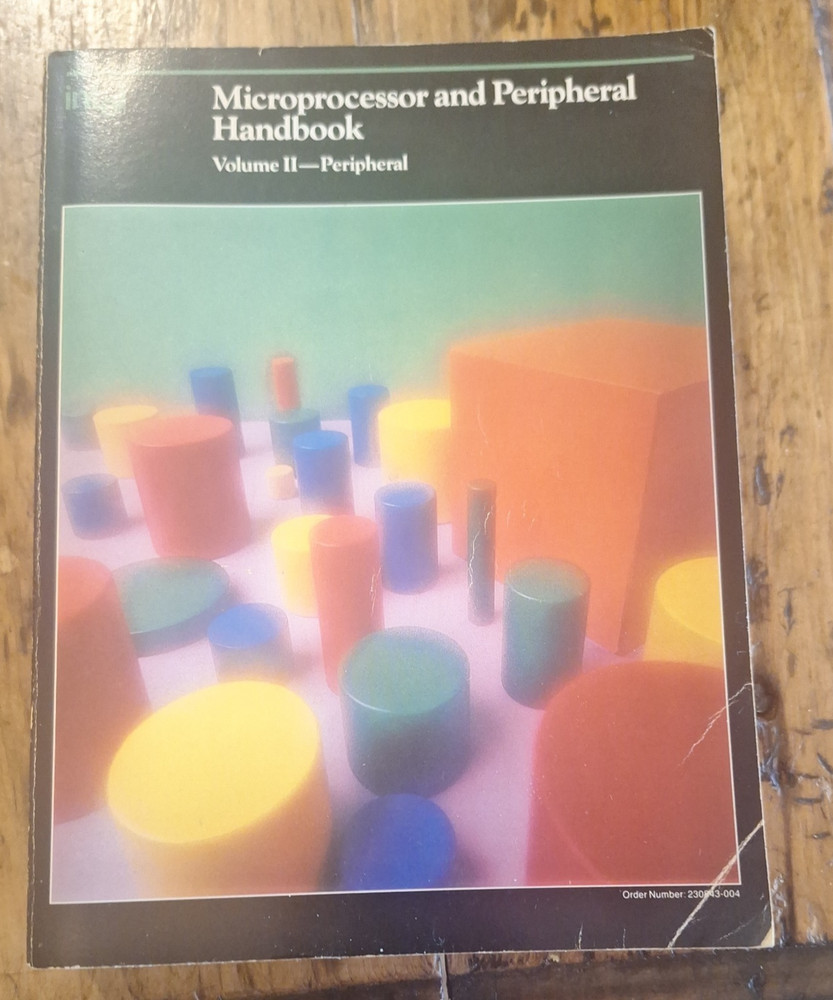 Intel Microprocessor and Peripheral Handbook Volume 1 & 2 1987