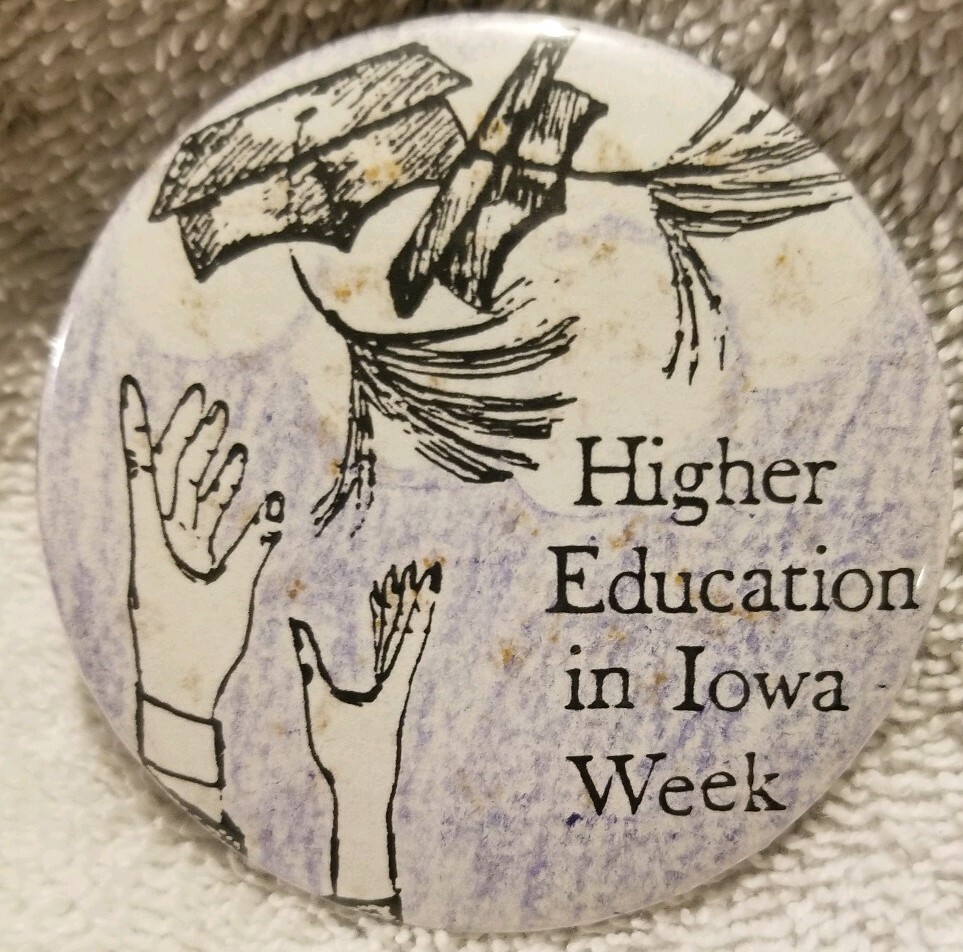 Higher Education In Iowa Week Pinback Button