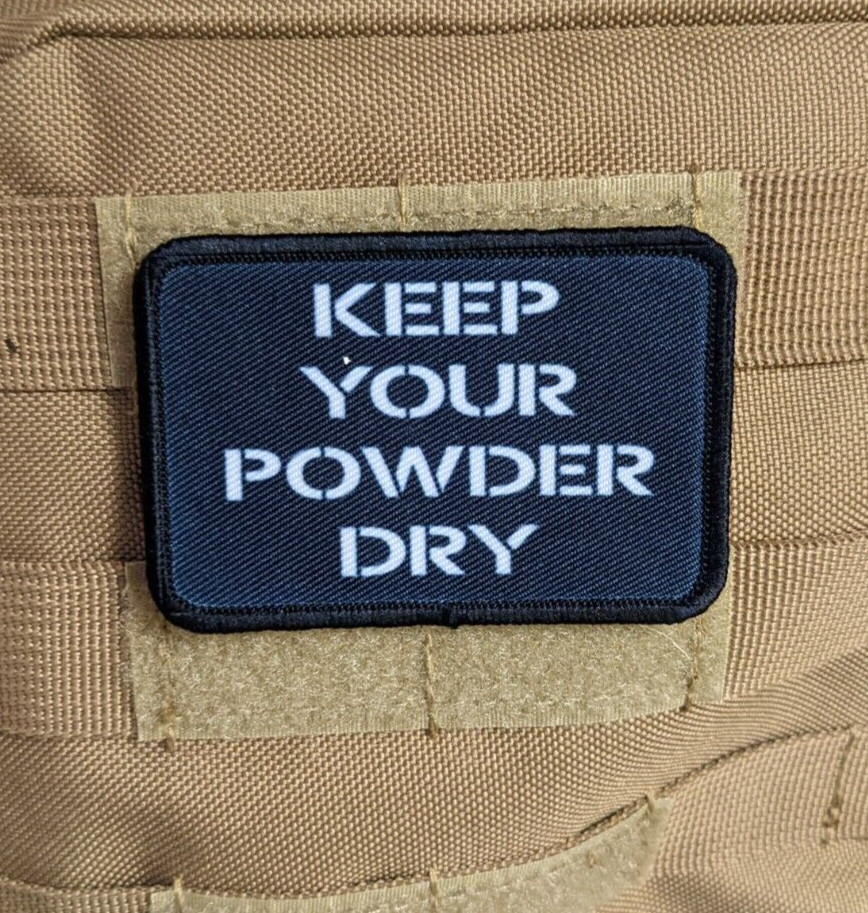 Keep your powder dry black 2"x3" hook & loop tactical military morale patch