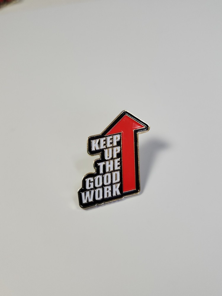 Keep Up The Good Work Recognition Award Lapel Pin
