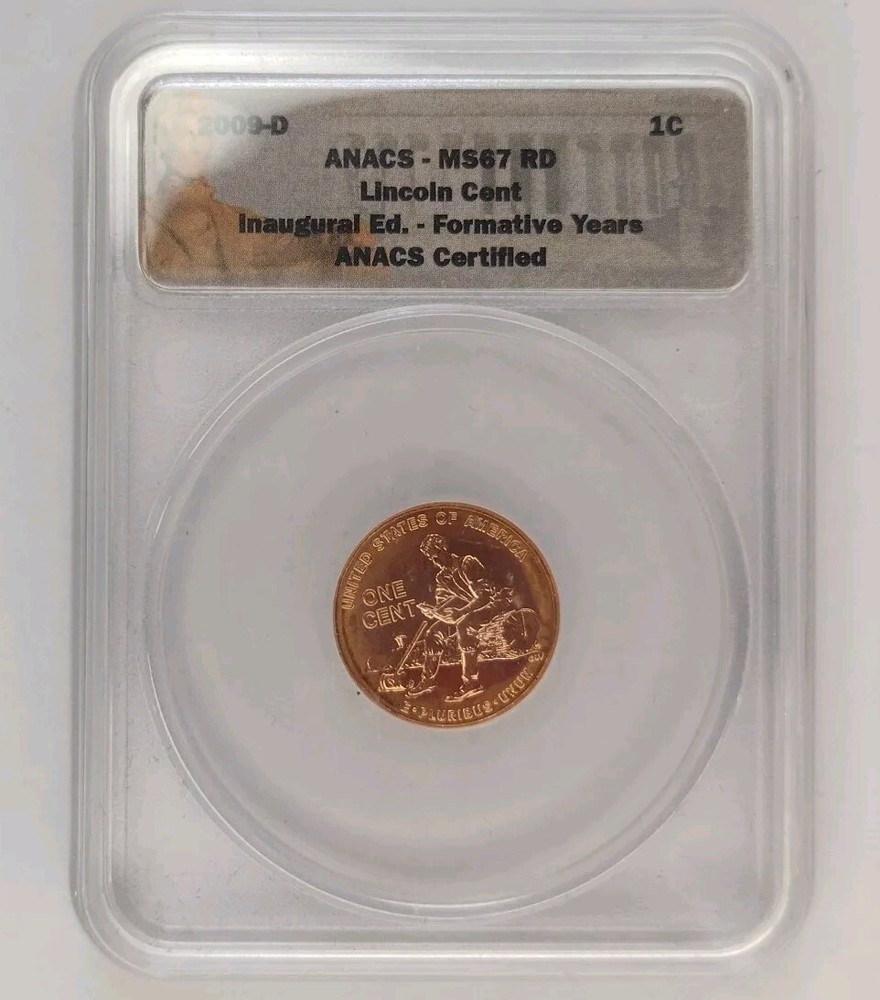 2009-D ANACS MS67 RD Lincoln Cent, Inaugural Ed. Formative Years, Cert.