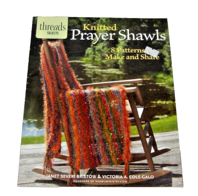 Threads Selects - Knitted Prayer Shawls - 8 Patterns to Make and Share