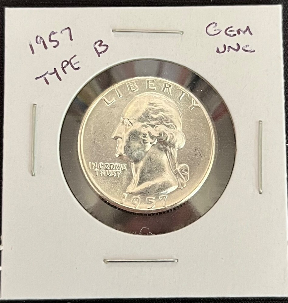 1957 Washington Quarter - Type B - Gem Unc