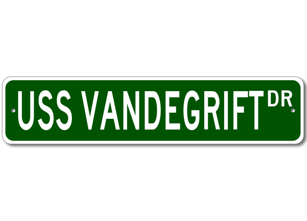 USS VANDEGRIFT FFG 48 Ship Navy Sailor Metal Street Sign - Aluminum